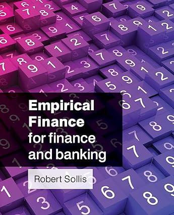 empirical finance for finance and banking 1st edition robert sollis 047051289x, 978-0470512890