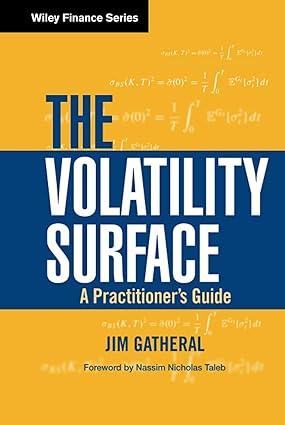 the volatility surface a practitioner's guide 1st edition jim gatheral 0471792519, 978-0471792512