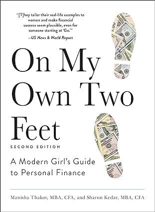 on my own two feet a modern girls guide to personal finance 2nd edition sharon kedar 1440570841,