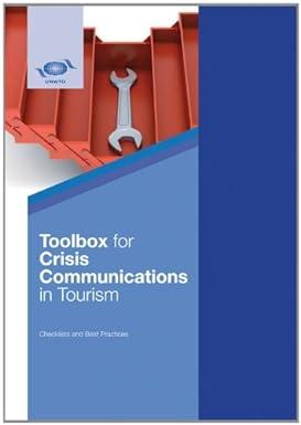 toolbox for crisis communications in tourism 1st edition world tourism organization 9284413656, 978-9284413652