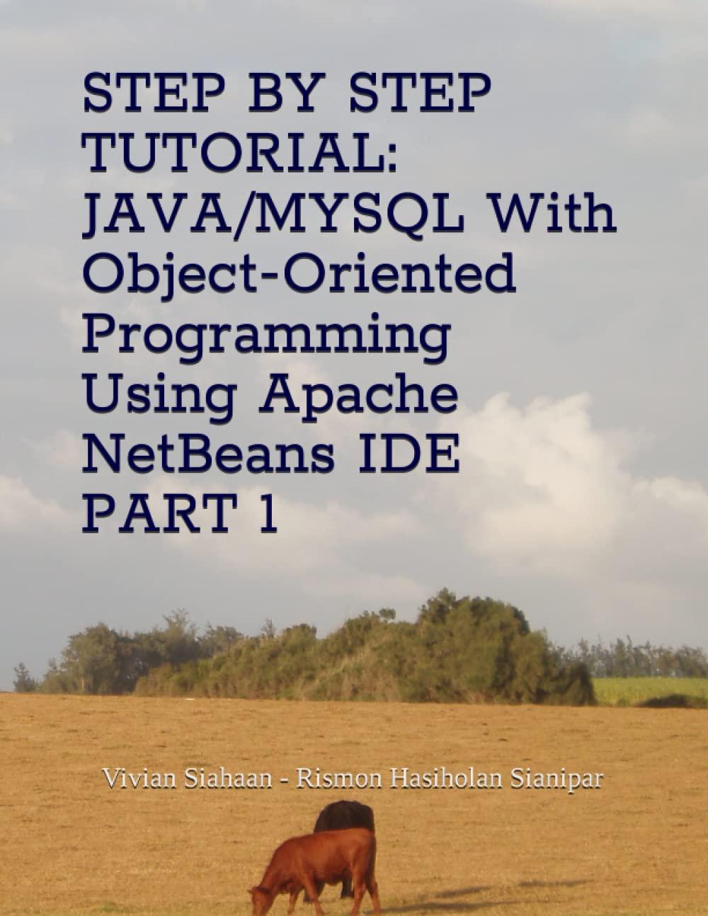step by step tutorial java/mysql with object oriented programming using apache netbeans ide part 1 1st