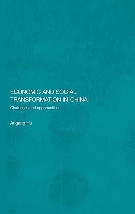 economic and social transformation in china challenges and opportunities 1st edition angang hu 0415380677,