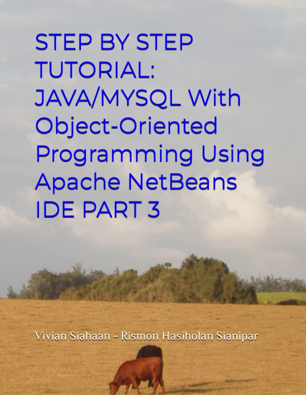 step by step tutorial java/mysql with object oriented programming using apache netbeans ide part 3 1st