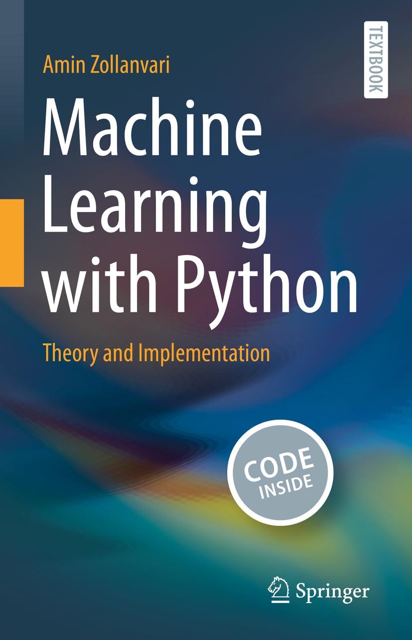 machine learning with python  theory and implementation 1st edition amin zollanvari 3031333411, 978-3031333415