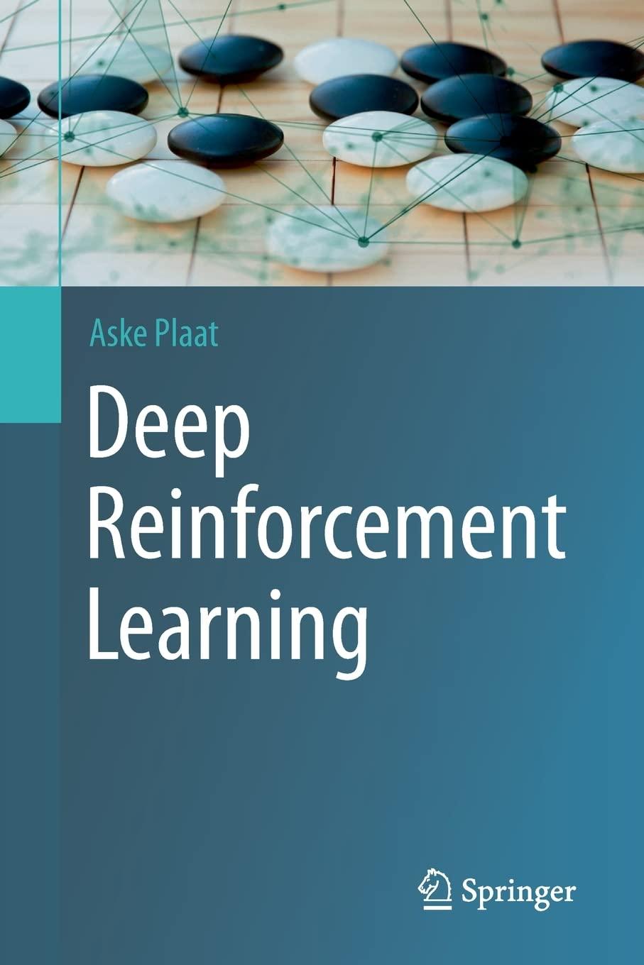 deep reinforcement learning 1st edition aske plaat 9811906378, 978-9811906374
