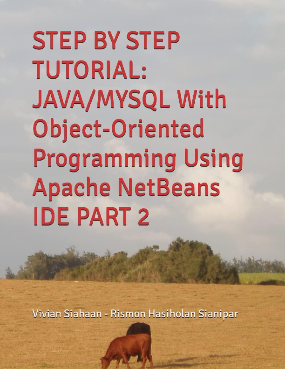 step by step tutorial java/mysql with object oriented programming using apache netbeans ide part 2 1st