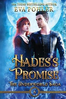 hades's promise the underworld saga book 6 1st edition eva pohler 1958390402, 978-1958390405