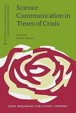 science communication in times of crisis 1st edition pascal hohaus 9027211523, 978-9027211521