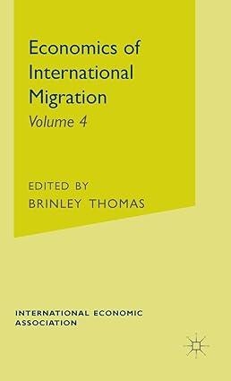 economics of international migration volume 4 1st edition brinley thomas 033340632x, 978-0333406328