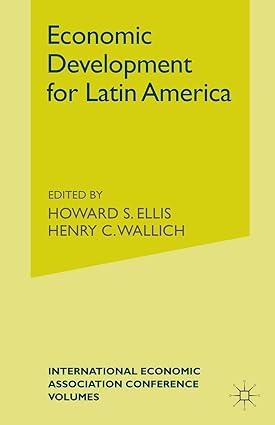 economic development for latin america 1st edition henry c wallichd , howard s ellis 1349084514,