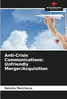 anti crisis communications unfriendly merger acquisition 1st edition natalia melnikova 6204281739,
