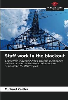 staff work in the blackout crisis communication during a blackout examined on the basis of state owned