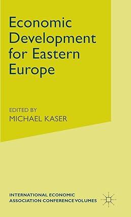 economic development for eastern europe 1st edition michael c kaser 0275999602, 978-0333406496