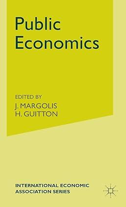 public economics 1st edition j. margolis , h. guitton 0333406532, 978-0333406533