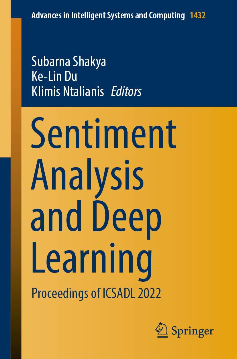 sentiment analysis and deep learning proceedings of icsadl 2022 1st edition subarna shakya , ke-lin du ,