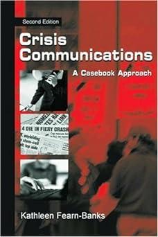 crisis communications a casebook approach 2nd edition kathleen fearn-banks 0805836047, 978-0805836042