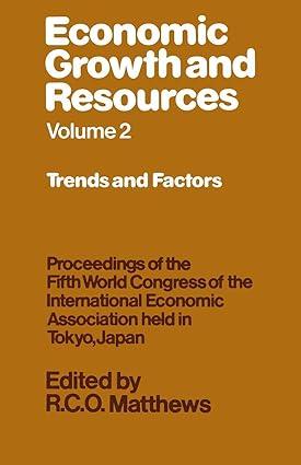 economic growth and resources  trends and factors proceedings of the fifth world conference of the