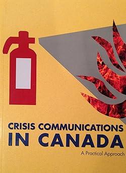 crisis communications in canada a practical approach 1st edition john cooper 0919852602, 978-0919852600