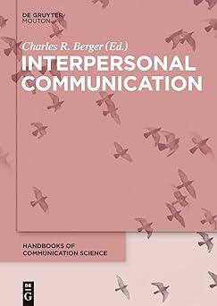 interpersonal communication 1st edition charles r. berger 3110276429, 978-3110276428