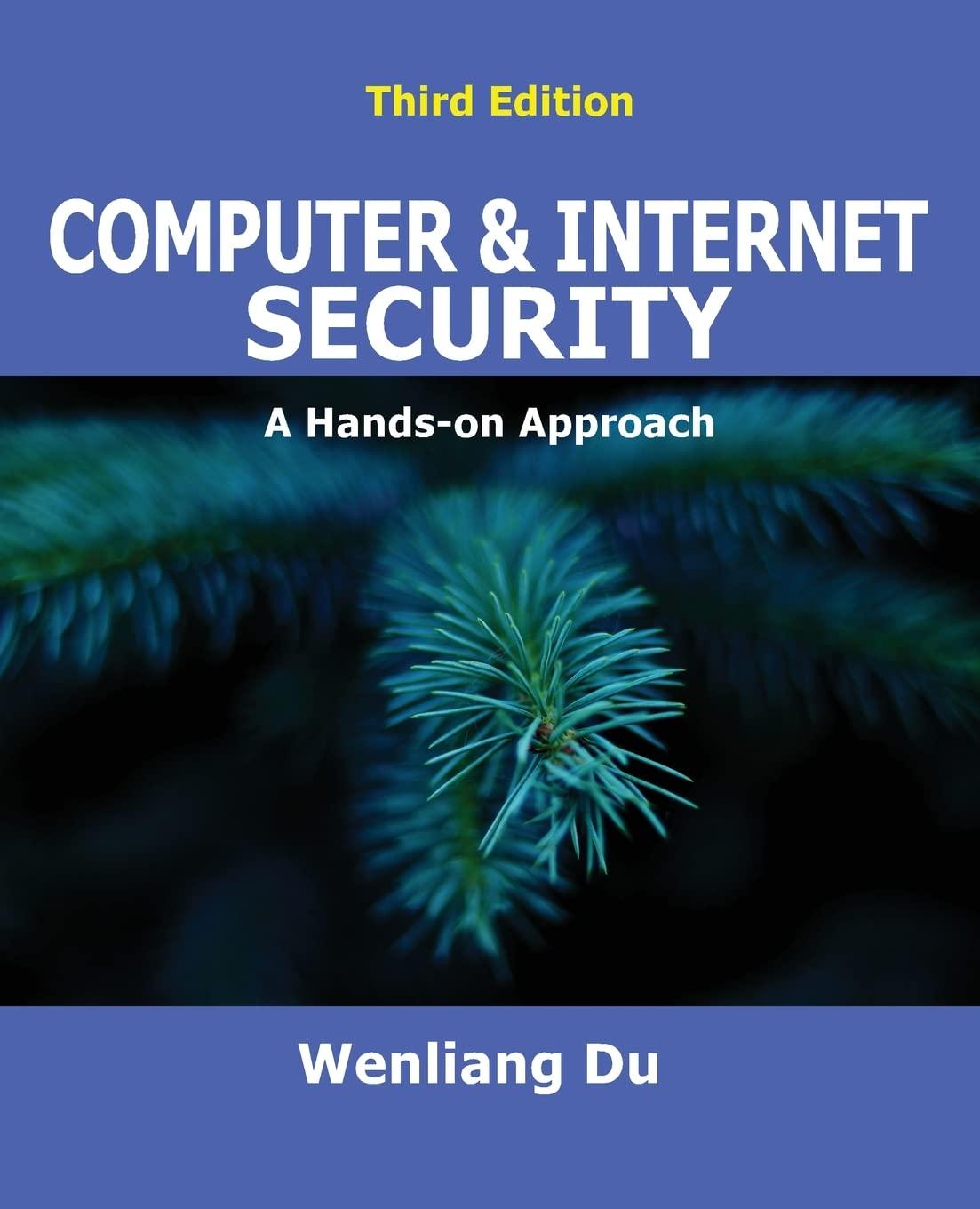 computer  internet security  a hands on approach 3rd edition wenliang du 1733003940, 978-1733003940