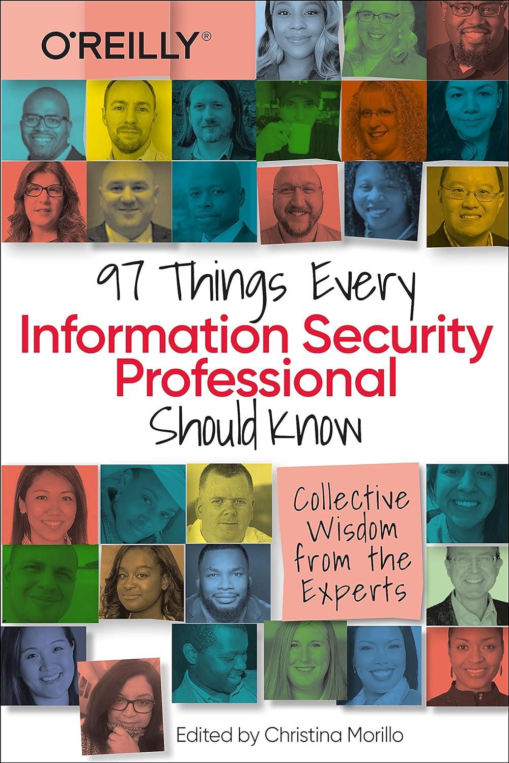 97 things every information security professional should know 1st edition christina morillo 1098101391,