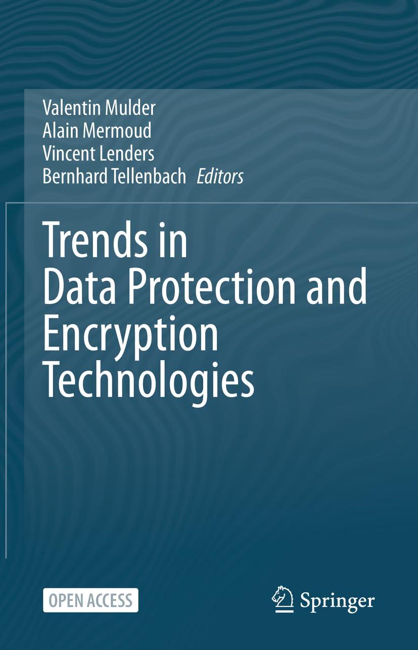 trends in data protection and encryption technologies 1st edition valentin mulder, alain mermoud, vincent