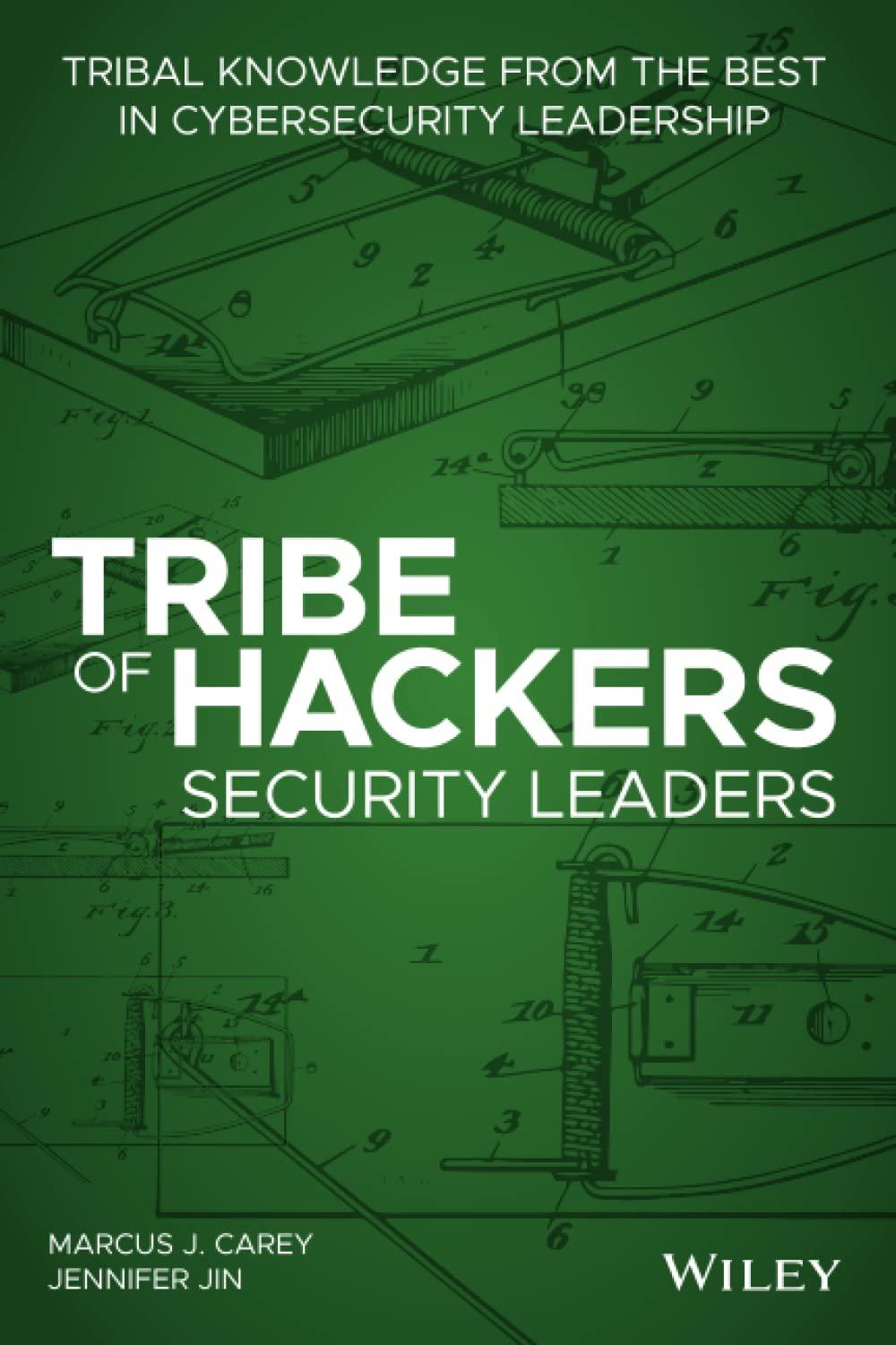 tribe of hackers security leaders tribal knowledge from the best in cybersecurity leadership 1st edition