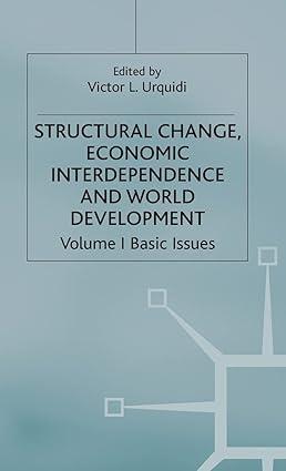 structural change economic interdependence and world development basic issues volume i 1st edition victor l.