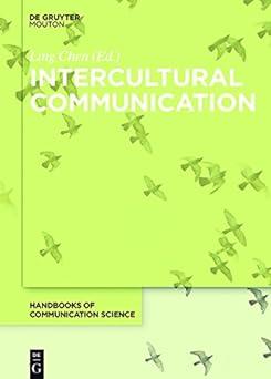 intercultural communication 1st edition ling chen 1501510398, 978-1501510397