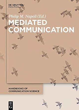 mediated communication 1st edition philip m. napoli b07l7mm2v6, 978-2543265478