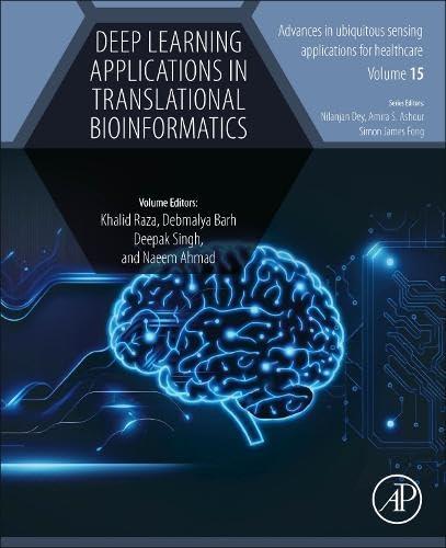 deep learning applications in translational bioinformatics 1st edition khalid raza , debmalya barh , deepak