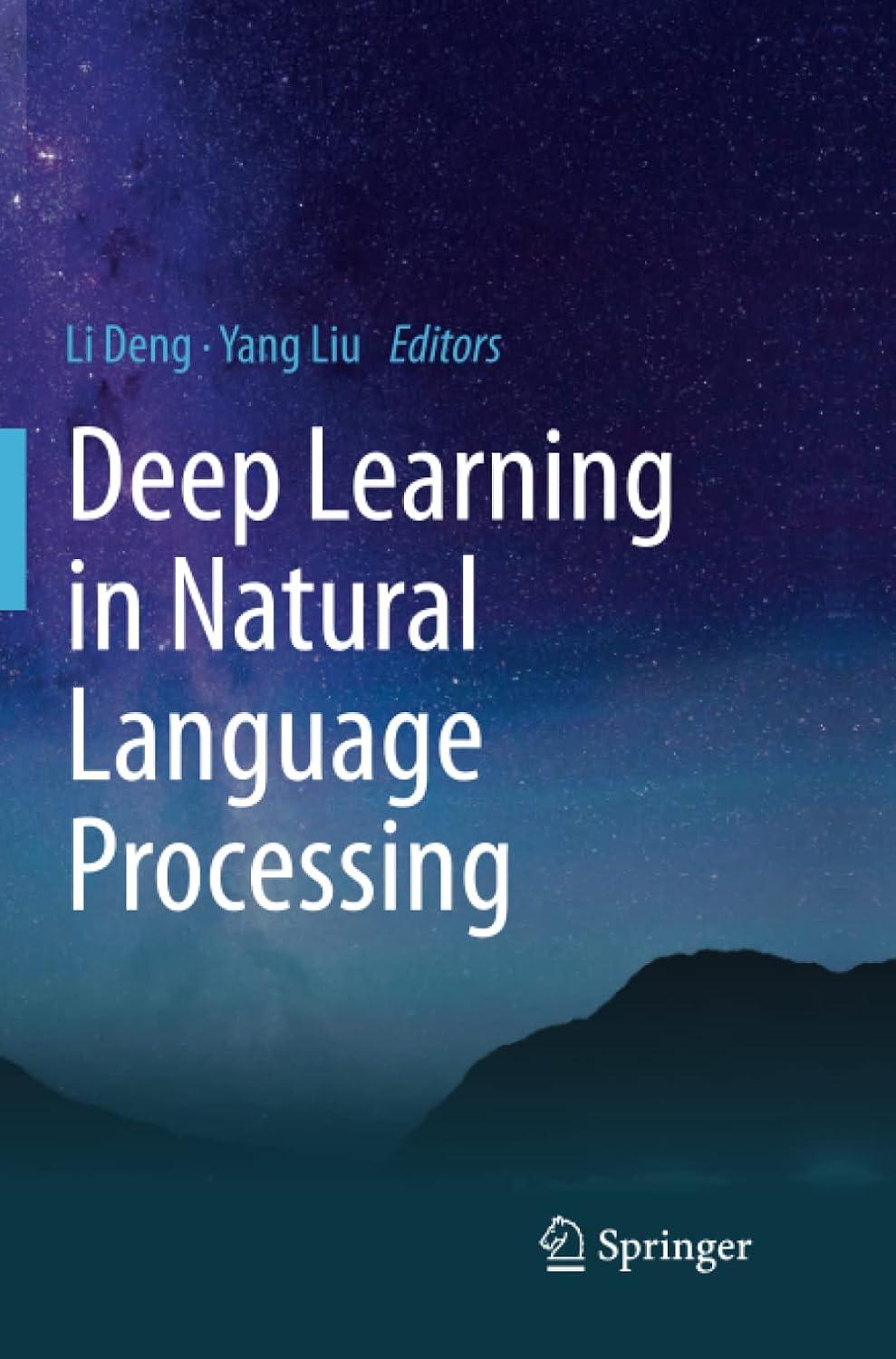 deep learning in natural language processing 1st edition li deng , yang liu 9811338485, 978-9811338489