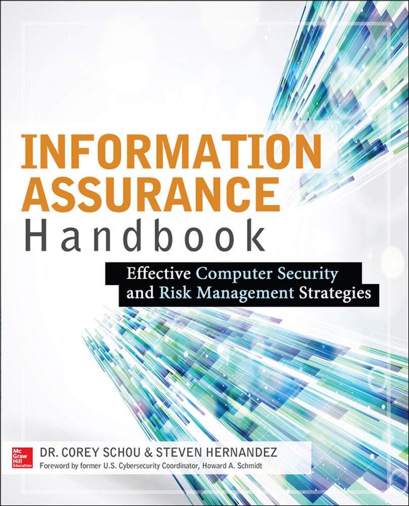 information assurance handbook effective computer security and risk management strategies 1st edition corey