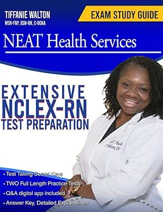 neat health services extensive nclex rn test preparation 1st edition tiffanie walton b09t63nt9p,