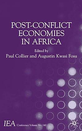 post conflict economies in africa 1st edition augustin kwasi fosu , p. collier 140394346x, 978-1403943460