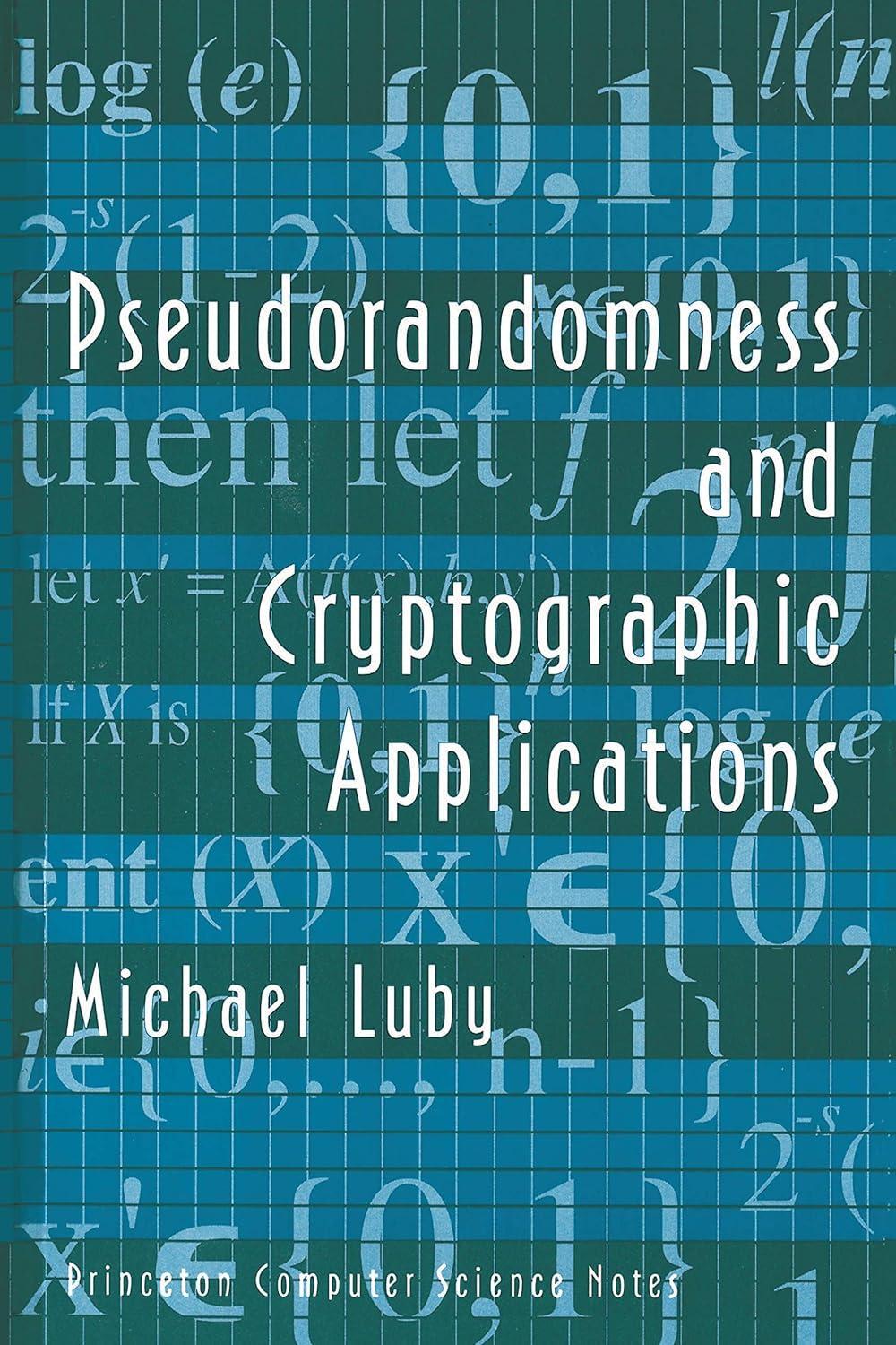 pseudorandomness and cryptographic applications 1st edition michael luby 0691025460, 978-0691025469