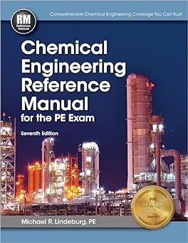 chemical engineering reference manual for the pe exam 7th edition michael r. lindeburg pe 1591264103,