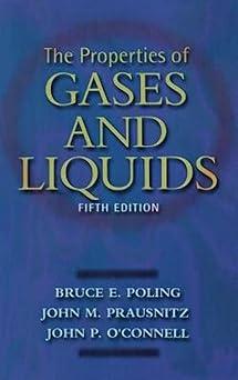 the properties of gases and liquids 5th edition bruce e. poling, john m. prausnitz 0070116822, 978-0070116825