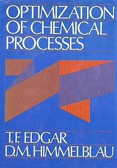optimization of chemical processes 1st edition thomas f. edgar, d. m. himmelblau 0070189919, 978-0070189911