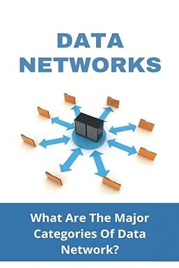 data networks what are the major categories of data network 1st edition emil warncke b08z9vzvbt,