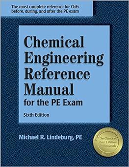chemical engineering reference manual for the pe exam 6th edition michael r. lindeburg pe 1591260078,