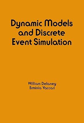 dynamic models and discrete event simulation electrical and computer engineering 1st edition w. delaney