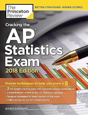 cracking the ap statistics exam proven techniques to help you score a 5 2018 edition princeton review
