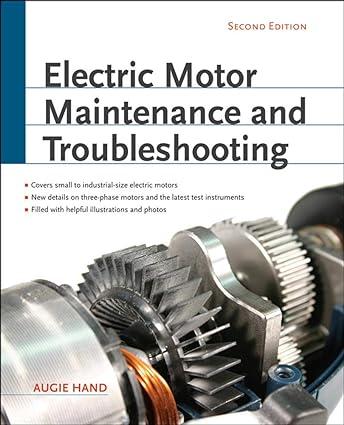 electric motor maintenance and troubleshooting 2nd edition augie hand 9780071763950