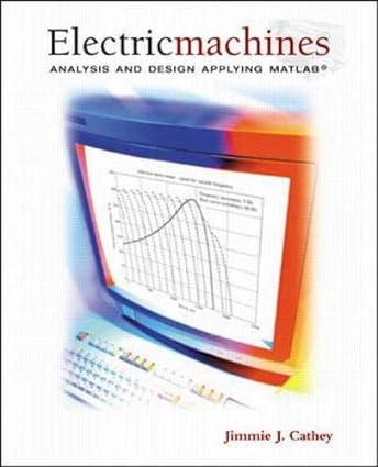 electric machines analysis and design applying matlab 1st edition jim cathey 0072423706, 978-0072423709