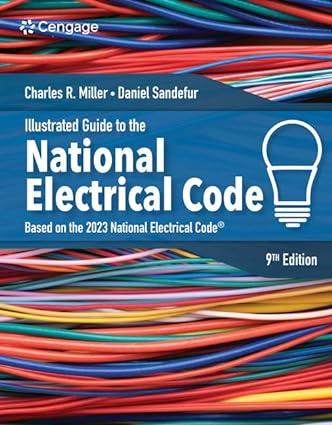 illustrated guide to the national electrical code 9th edition charles r. miller 0357766717, 978-0357766712