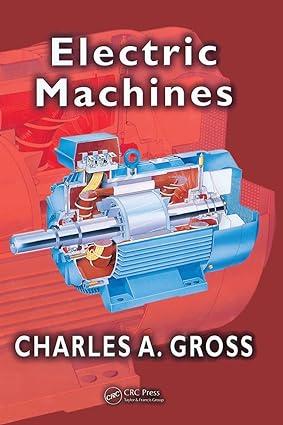 electric machines 1st edition charles a. gross 0849385814, 978-0849385810
