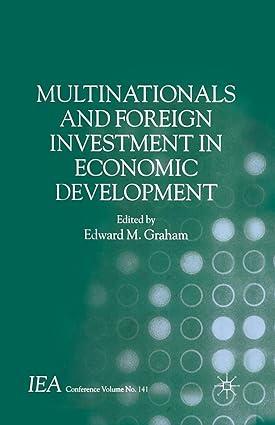 multinationals and foreign investment in economic development 1st edition edward m. graham 1349525642,