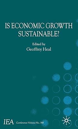 is economic growth sustainable 1st edition g. heal 0230232477, 978-0230232471