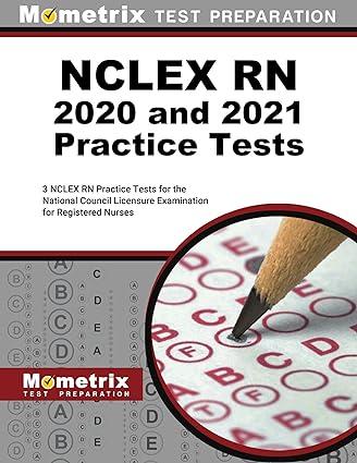 nclex rn 2020 and 2021 practice tests 3 nclex rn practice tests for the national council licensure